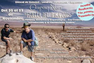 Qapaq Ñan: Camino del Inka 2015 - El Shincal, Londres, Catamarca, Argentina.