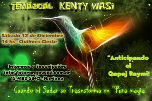 Temazcal Qapaq Raymi - Sábado 12 de Diciembre - 14 hs - Kenty Wasi @ Quilmes Oeste | Buenos Aires | Argentina