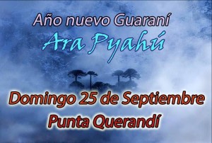 Celebración del Ara Pyahú - Año nuevo Guaraní: ¡25 de Septiembre en Punta Querandí!